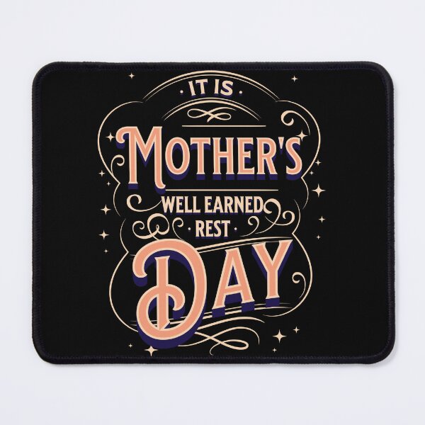 Item preview, It is mother's well earned rest day designed and sold by arkantus.