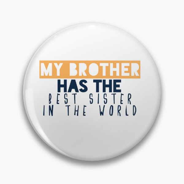 Item preview, My Brother has the best sister in the world designed and sold by Badrart.
