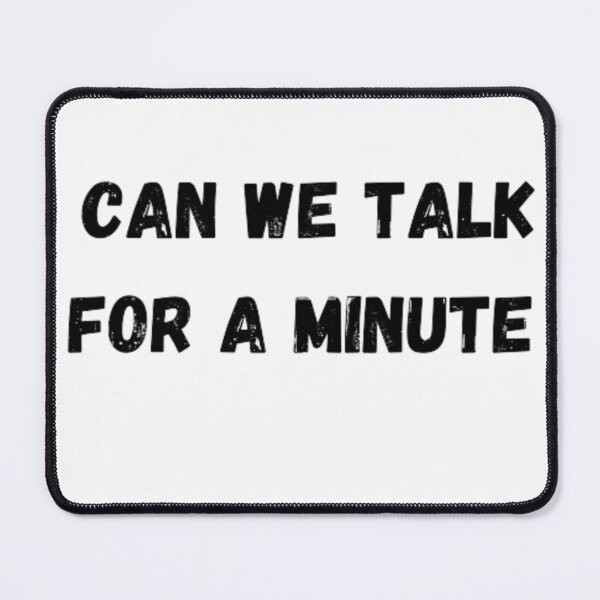 Item preview, can we talk for a minute funny designed and sold by Yaatra.