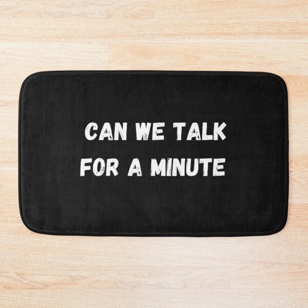 Item preview, can we talk for a minute funny designed and sold by Yaatra.