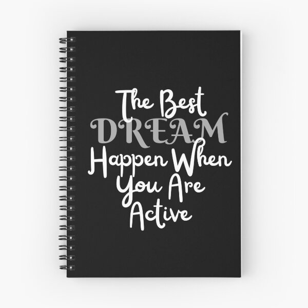 Item preview, Copie de   The Best Dream Happen When You Are Active designed and sold by ni3ma.