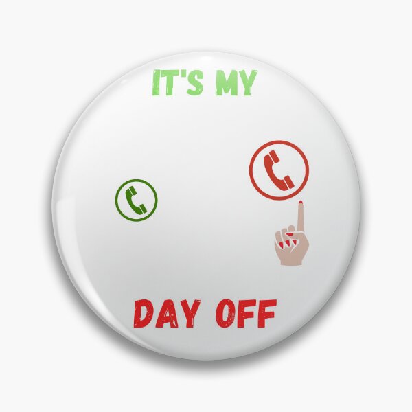 Item preview, It's my day off designed and sold by sebastiano01.