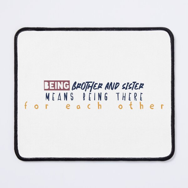Item preview, Being brother and sister means being there for each other designed and sold by Badrart.