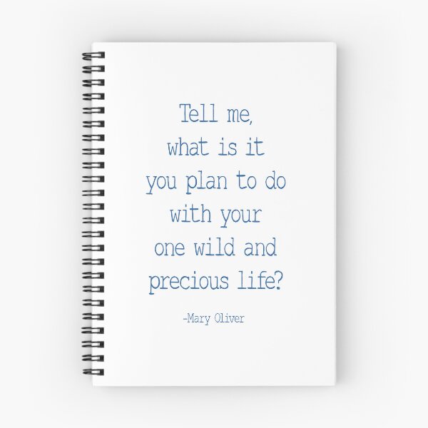 Item preview, Tell Me What Is It You Plan To Do With Your One Wild And Precious Life, Mary Oliver Quote, Inspirational designed and sold by aenaonartwork.