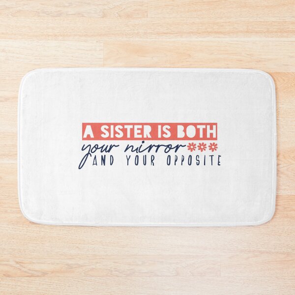 Item preview, a sister is both your mirror and your opposite designed and sold by Badrart.