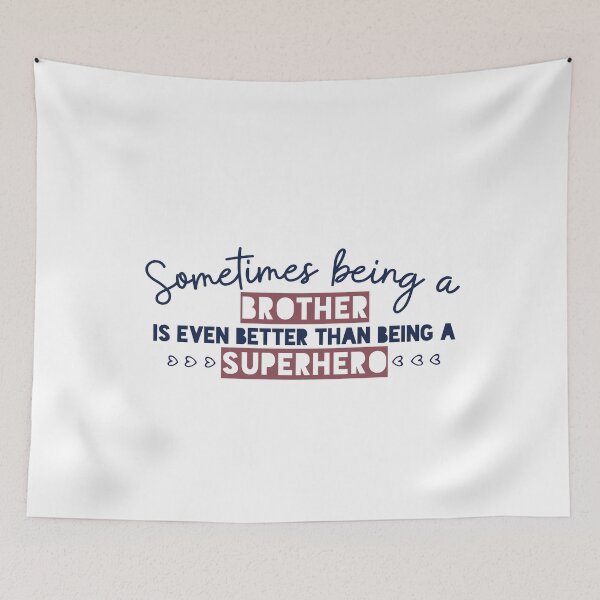 Item preview, Sometimes being a brother is even better than being a superhero designed and sold by Badrart.