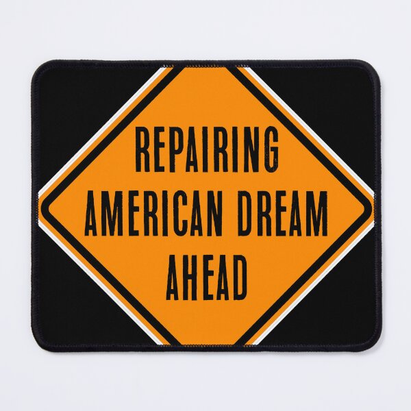 Item preview, Repairing American Dream Ahead designed and sold by PromoteProgress.