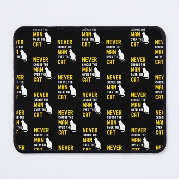 Item preview, Never Choose The Man Over The Cat Funny Cat Lover designed and sold by StudioTina.