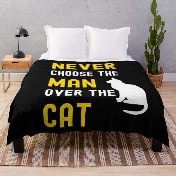 Item preview, Never Choose The Man Over The Cat Funny Cat Lover designed and sold by StudioTina.