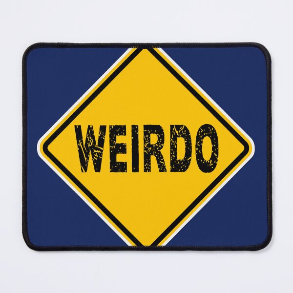Item preview, Weirdo designed and sold by PromoteProgress.