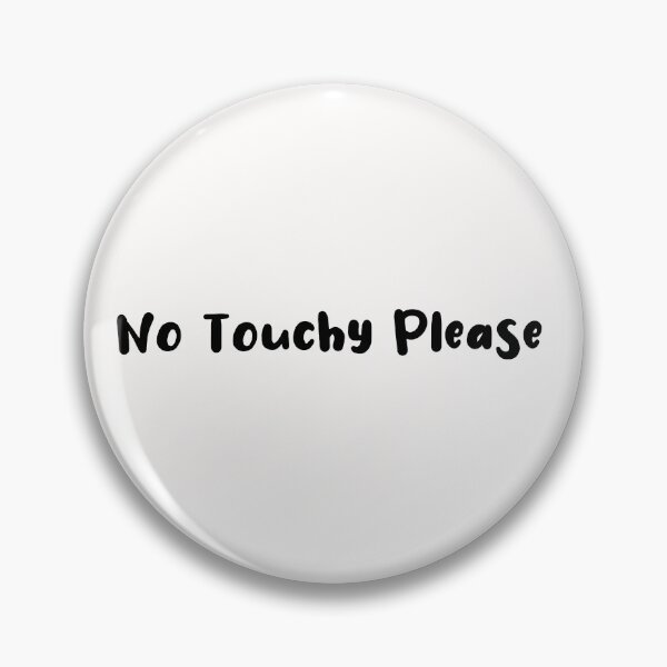 Item preview, No Touchy Please , How To make Annoying people stop , Funny Sticker for annoying people  designed and sold by BeTheVibe.