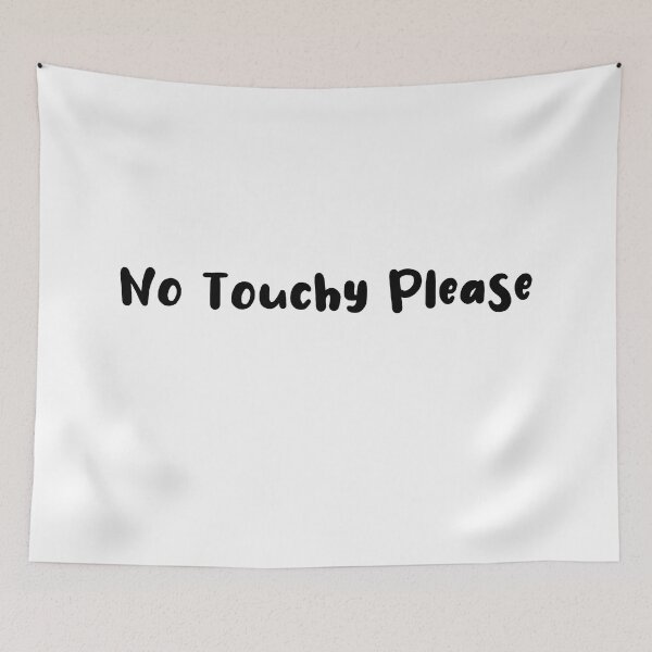 Item preview, No Touchy Please , How To make Annoying people stop , Funny Sticker for annoying people  designed and sold by BeTheVibe.