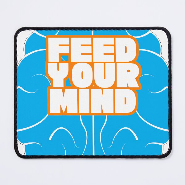 Item preview, Feed Your Mind designed and sold by PromoteProgress.