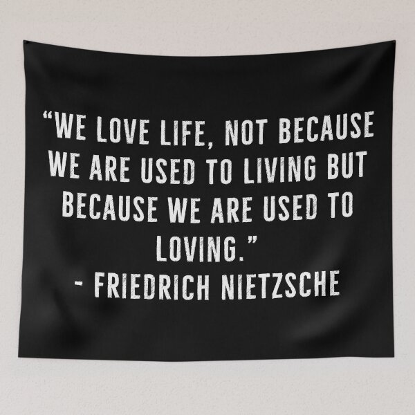 Item preview, Love Life, Love Loving - Friedrich Nietzsche Quote designed and sold by PhilosophyWear.