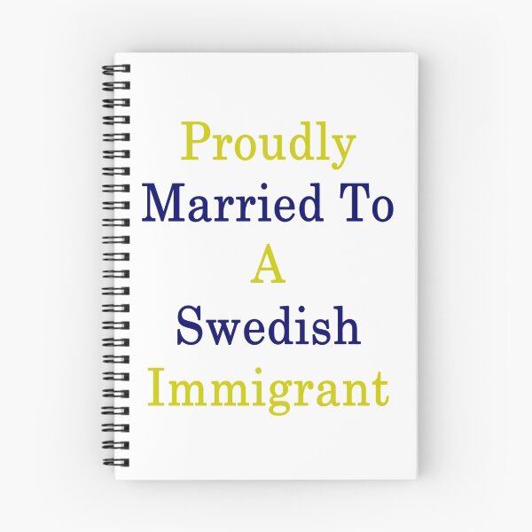 Item preview, Proudly Married To A Swedish Immigrant  designed and sold by supernova23.