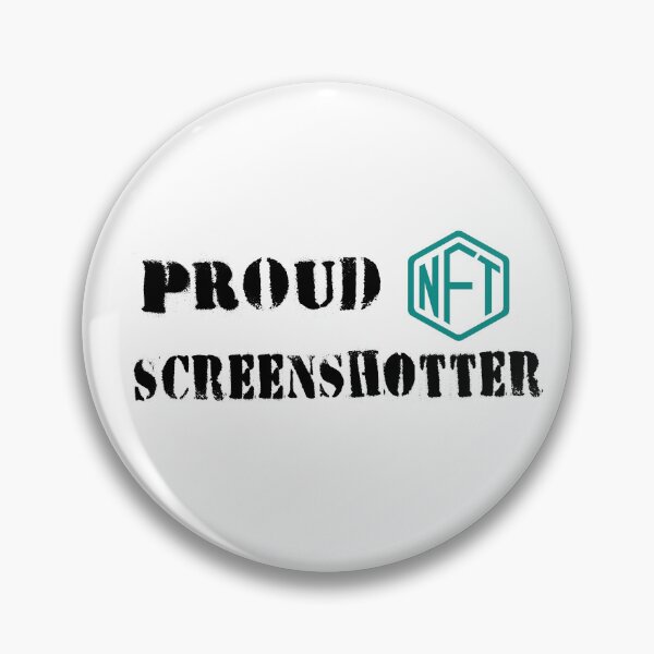 Item preview, Proud NFT Screenshotter designed and sold by SpringPetals.
