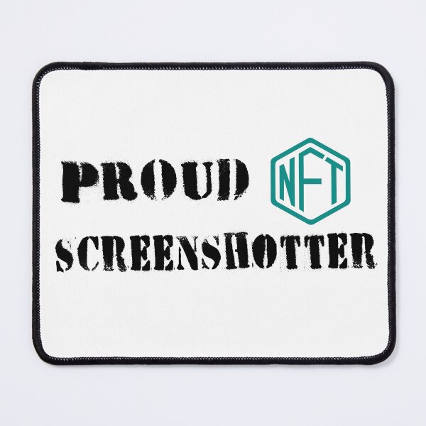 Item preview, Proud NFT Screenshotter designed and sold by SpringPetals.