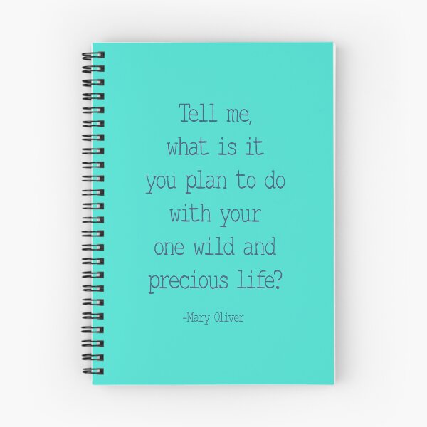 Item preview, Tell Me What Is It You Plan To Do With Your One Wild And Precious Life, Mary Oliver Quote, Inspirational designed and sold by aenaonartwork.