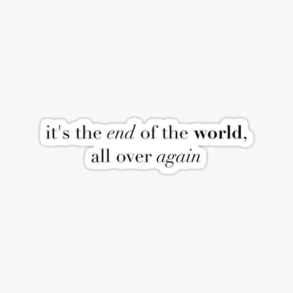 Item preview, The fallout series quotes "I''s the end of the world all over again" season1 designed and sold by KikasArt.