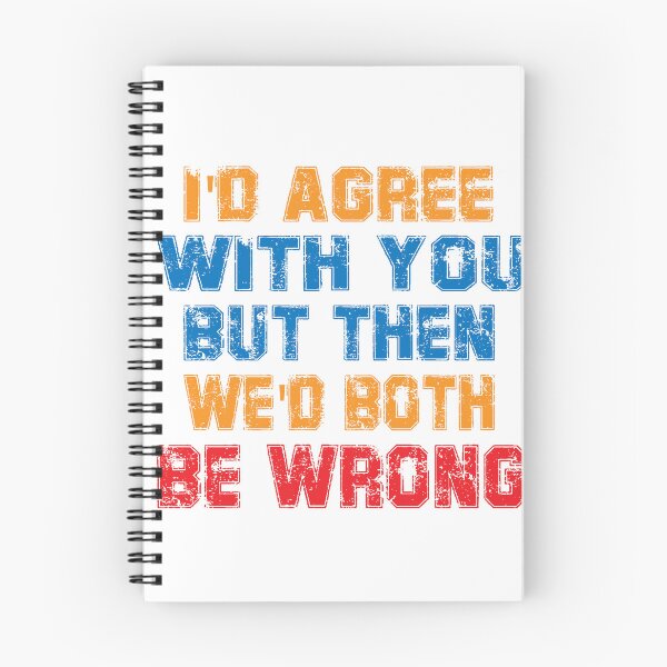 Item preview, I'd agree with you but then we'd both be wrong. designed and sold by TeeEagle.
