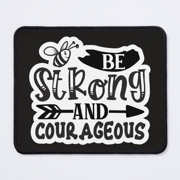 Item preview, Be Strong and Courageous Quote designed and sold by Catalina2202.