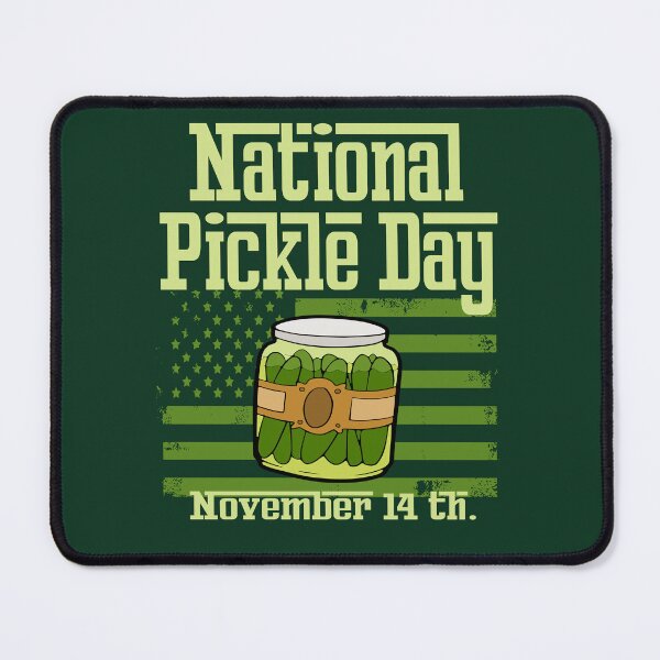 Item preview, National Pickle Day November 14 designed and sold by lmshigo.