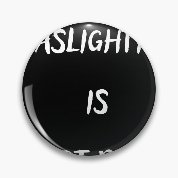 Item preview, Gaslighting  is  not real designed and sold by senouz.