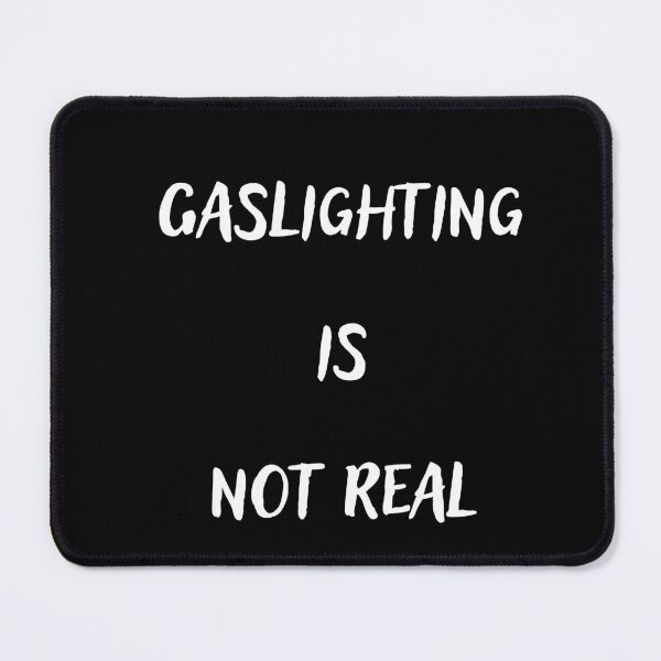 Item preview, Gaslighting  is  not real designed and sold by senouz.