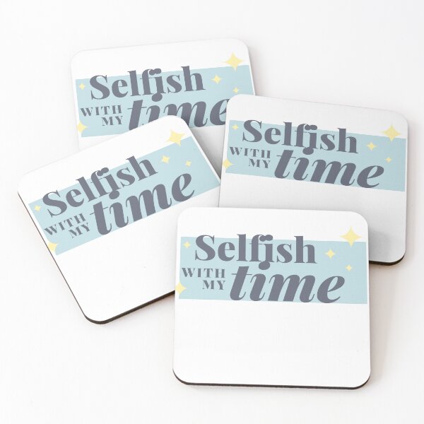 Item preview, Selfish With My Time designed and sold by 69hoffman.