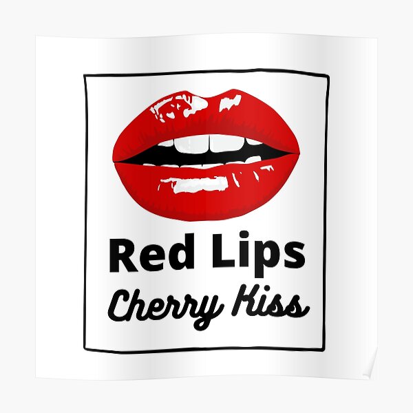 Red Lips Cherry Kiss Poster For Sale By Ciandaisies Redbubble