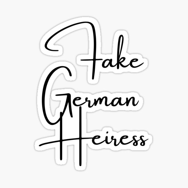Item preview, Fake German Heiress designed and sold by Lynne Dorr.