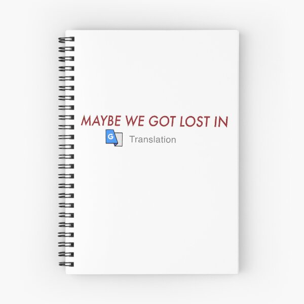 Item preview, Maybe we got lost in (Google) Translation designed and sold by Agsum16.