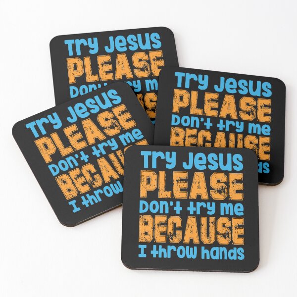 Item preview, Try Jesus please don't try me because I throw hands designed and sold by TeeEagle.