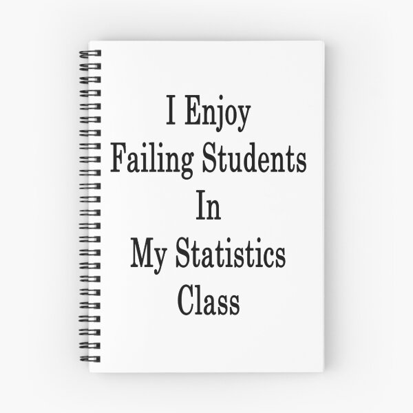 Item preview, I Enjoy Failing Students In My Statistics Class  designed and sold by supernova23.