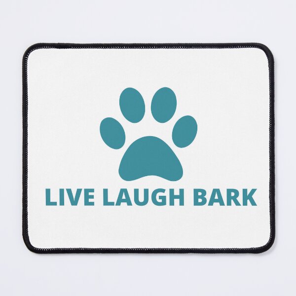 Item preview, Live Laugh Bark designed and sold by 69hoffman.