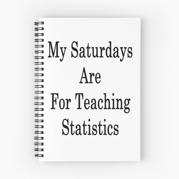 Item preview, My Saturdays Are For Teaching Statistics  designed and sold by supernova23.