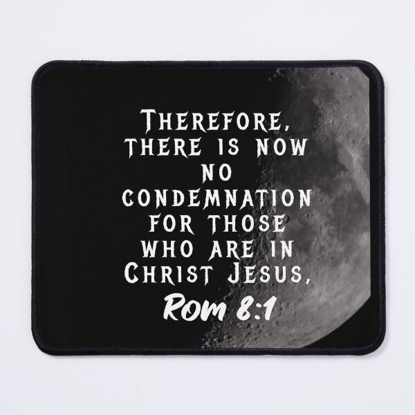 Item preview, Romans 8 1 2 No Condemnation -Your Love Never Fails Never Gives Up Never Runs Out On Me designed and sold by ebocraft.