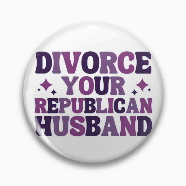 Item preview, Divorce Your Republican Husband Funny Feminist Quote designed and sold by saltyfoxprints.