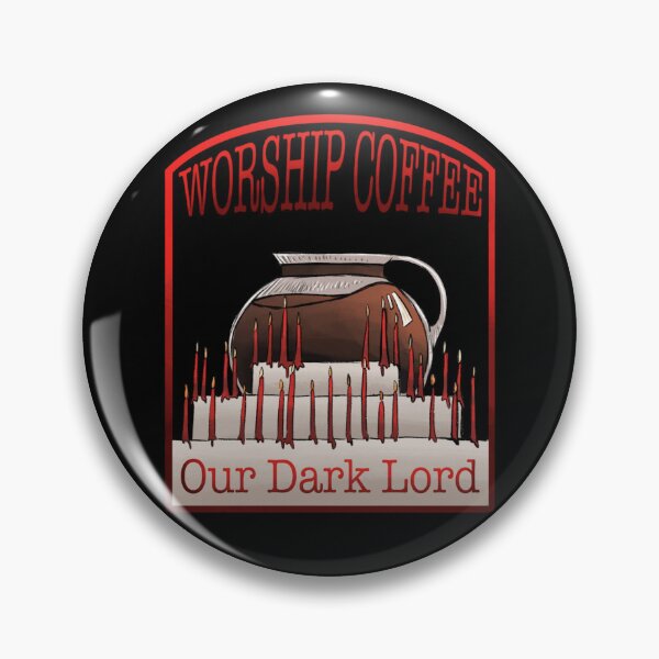 Worship Coffee Pin