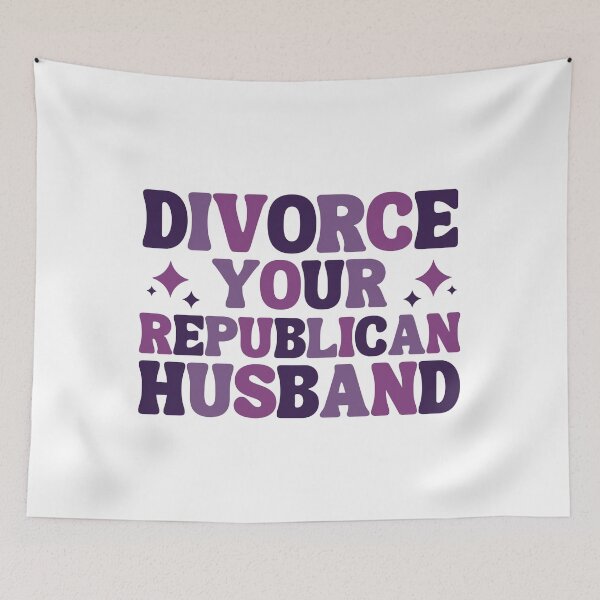 Item preview, Divorce Your Republican Husband Funny Feminist Quote designed and sold by saltyfoxprints.