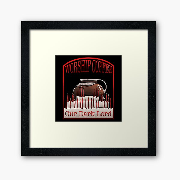 Worship Coffee Framed Art Print
