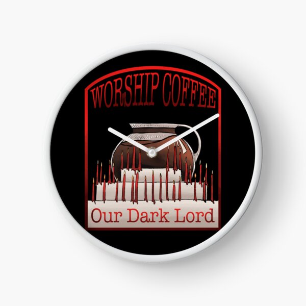 Worship Coffee Clock