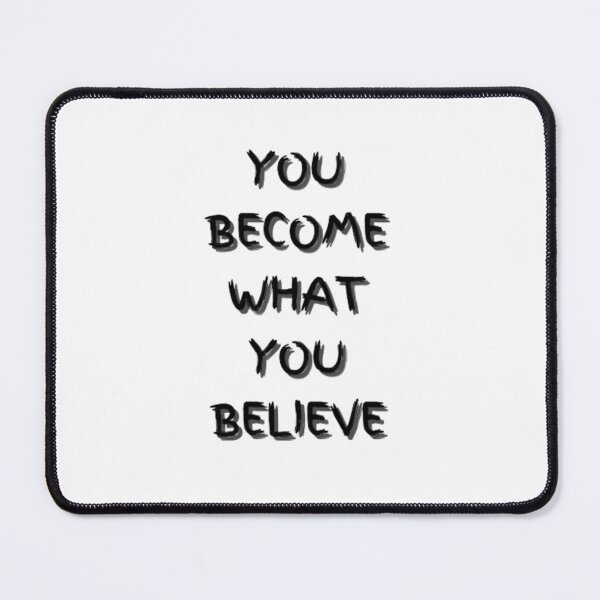 Item preview, you become what you believe t-shirt designed and sold by redra.