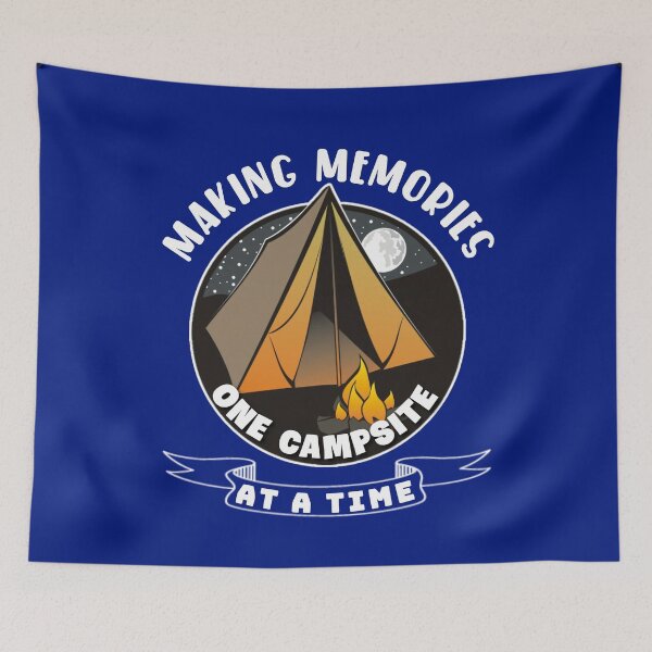 Item preview, Making memories one campsite at a time. designed and sold by Umiska.