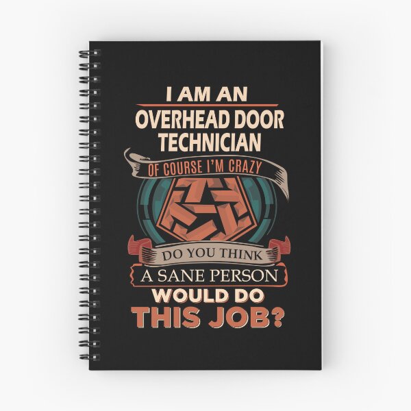 Item preview, Overhead Door Technician T Shirt - Sane Person Gift Item Tee designed and sold by averiarnol.