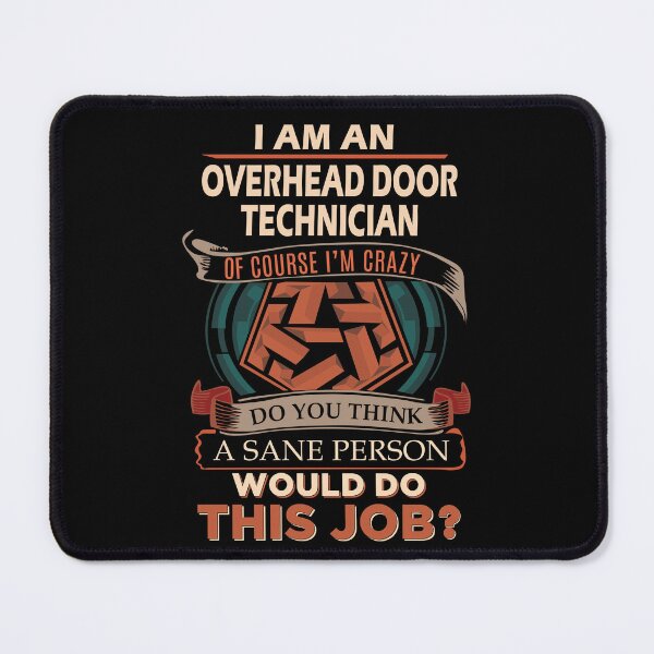 Item preview, Overhead Door Technician T Shirt - Sane Person Gift Item Tee designed and sold by averiarnol.