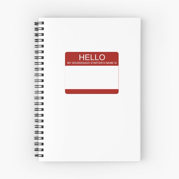 Item preview, "Hello My Sourdough Starter's Name Is” Funny Sourdough Design (Dark Red) designed and sold by goldfishbubble.