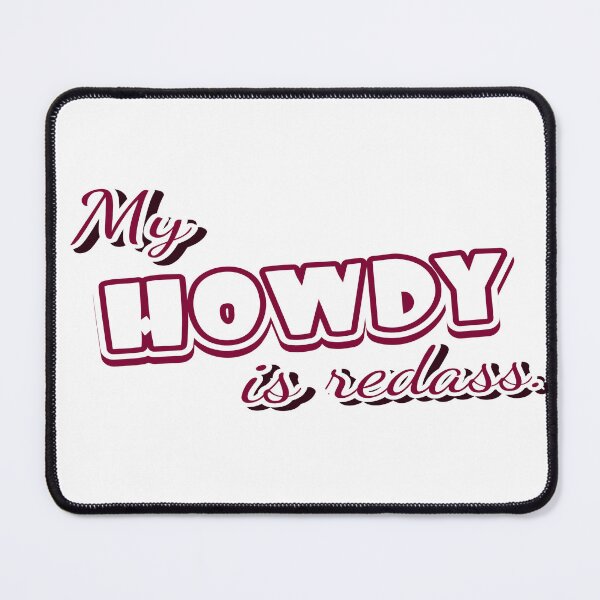 Item preview, My howdy is redass designed and sold by Motomow.