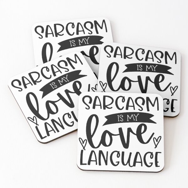 Item preview, Sarcasm Is My Love Language. Funny Sarcastic Love Language Quote. designed and sold by That Cheeky Tee.