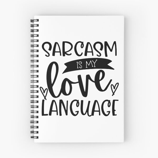 Item preview, Sarcasm Is My Love Language. Funny Sarcastic Love Language Quote. designed and sold by That Cheeky Tee.